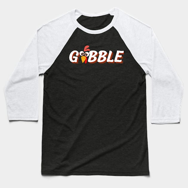 Gobble Baseball T-Shirt by M.Y